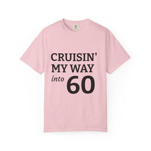 60th Birthday T-Shirt — "Cruisin' My Way into 60" (R.I.P. Twenties)